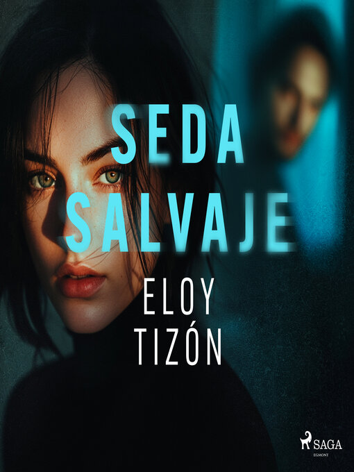 Title details for Seda salvaje by Eloy Tizón - Available